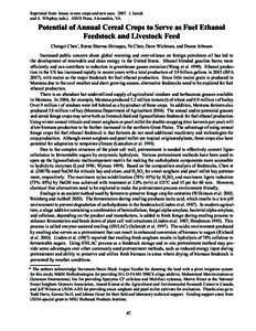 Reprinted from: Issues in new crops and new uses[removed]J. Janick and A. Whipkey (eds.). ASHS Press, Alexandria, VA. Potential of Annual Cereal Crops to Serve as Fuel Ethanol Feedstock and Livestock Feed Chengci Chen*, R