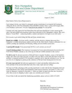 August 12, 2013 Dear School, Club or Scout Representative: I am writing to invite your school or community group to participate in our popular fall fundraiser, selling the all-new 2014 New Hampshire Fish & Wildlife calen