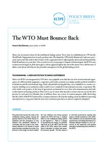 POLICY BRIEFS No[removed]ISSN[removed]The WTO Must Bounce Back Stuart Harbinson, Senior Fellow at ECIPE.