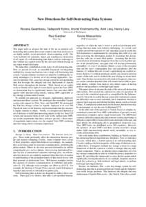 New Directions for Self-Destructing Data Systems Roxana Geambasu, Tadayoshi Kohno, Arvind Krishnamurthy, Amit Levy, Henry Levy University of Washington Paul Gardner