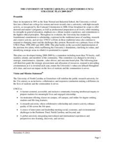 THE UNIVERSITY OF NORTH CAROLINA AT GREENSBORO (UNCG) STRATEGIC PLAN 2009-2014i ii Preamble Since its inception in 1891 as the State Normal and Industrial School, the University evolved first into a liberal arts college 