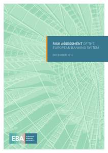 ISSNRISK ASSESSMENT OF THE EUROPEAN BANKING SYSTEM DECEMBER 2016