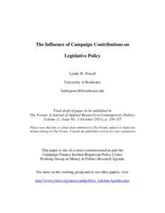 The Influence of Campaign Contributions on Legislative Policy Lynda W. Powell University of Rochester [removed]