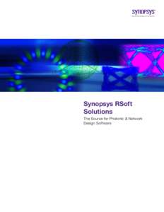 Synopsys RSoft Solutions The Source for Photonic & Network Design Software  Table of Contents