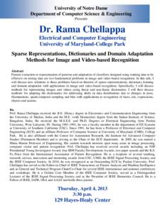 University of Notre Dame Department of Computer Science & Engineering Presents Dr. Rama Chellappa Electrical and Computer Engineering