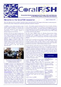 Welcome to the CoralFISH newsletter  Issue 5 October 2011 This is the fifth issue of our newsletter intended to inform interested parties of the progress of the project in addressing some of the key policy issues related