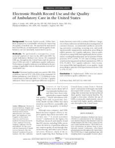 ORIGINAL INVESTIGATION  Electronic Health Record Use and the Quality of Ambulatory Care in the United States Jeffrey A. Linder, MD, MPH; Jun Ma, MD, RD, PhD; David W. Bates, MD, MSc; Blackford Middleton, MD, MPH, MSc; Ra