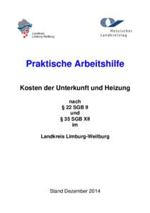 Landkreis Limburg-Weilburg Praktische Arbeitshilfe Kosten der Unterkunft und Heizung nach