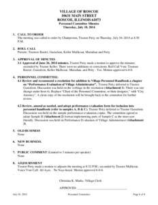 VILLAGE OF ROSCOE[removed]MAIN STREET ROSCOE, ILLINOIS[removed]Personnel Committee Minutes Thursday, July 10, [removed]CALL TO ORDER