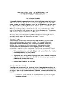 NORTHWEST SECTION, THE NINETY-NINES, INC. STANDARD OPERATING PROCEDURES AWARDS CHAIRMAN The Awards Chairman is responsible for seeing that the following Awards are given out at the annual Section meeting. She is responsi