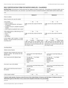 STATE OF CALIFORNIA - HEALTH AND HUMAN SERVICES AGENCY  CALIFORNIA DEPARTMENT OF SOCIAL SERVICES SELF-CERTIFICATION FORM FOR MOTOR VEHICLES - CALWORKS INSTRUCTIONS: Fill out this form to tell us about all of the vehicles