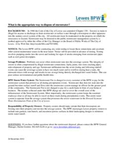 What is the appropriate way to dispose of stormwater? BACKGROUND: In 1988 the Code of the City of Lewes was amended (Chapter 158 – Sewers) to make it illegal for anyone to discharge or drain stormwater or surface water