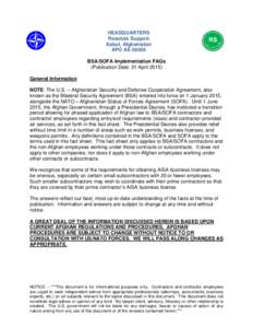 HEADQUARTERS Resolute Support Kabul, Afghanistan APO AEBSA/SOFA Implementation FAQs (Publication Date: 21 April 2015)