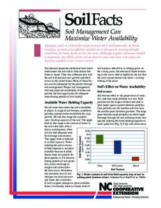 SoilFacts  Soil Management Can Maximize Water Availability  Adequate water is critical for crops to reach their yield potential. In North