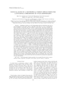 Ecology, 81(5), 2000, pp. 1351–1370 q 2000 by the Ecological Society of America SURVIVAL RATES OF A NEOTROPICAL PARROT: IMPLICATIONS FOR LATITUDINAL COMPARISONS OF AVIAN DEMOGRAPHY BRETT K. SANDERCOCK,1,5 STEVEN R. BEI