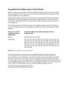 Expanded local calling comes to Union Parish We have good news to announce! Calls between Bernice and Farmerville will become toll free effective October 23, 2007, thanks to action taken by Commissioner Foster Campbell a