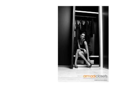 armadi closets Based in Aventura Florida, Armadi Closets manufactures high-end storage solutions, following the most competitive standards of quality, while using stateof-the-art technology. Inspired by Italian craftsma