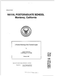 NPS-MA[removed]NAVAL POSTGRADUATE SCHOOL Monterey, California  A Partial Ordering of the Chordal Graphs