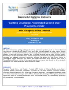 Department of Mechanical Engineering presents “Splitting Envelopes: Accelerated Second-order Proximal Methods” Prof. Panagiotis “Panos” Patrinos