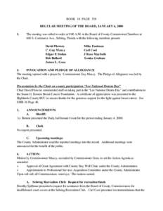 BOOK 18 PAGE 358 REGULAR MEETING OF THE BOARD, JANUARY 4, The meeting was called to order at 9:00 A.M. in the Board of County Commission Chambers at 600 S. Commerce Ave., Sebring, Florida with the following membe