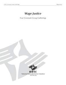 UUSC Covenant Group Gatherings	  Wage Justice Wage Justice Four Covenant Group Gatherings