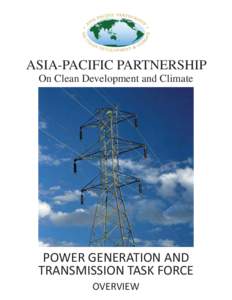 Energy policy / Chemical engineering / Energy economics / Asia-Pacific Partnership on Clean Development and Climate / Organizations associated with the Association of Southeast Asian Nations / Energy industry / Power station / Distributed generation / Electricity generation / Energy / Technology / Energy development