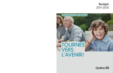 Tournés vers l’avenir! Consultations prébudgétaires