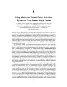 8 Using Molecular Data to Detect Selection: Signatures From Recent Single Events For the past 20 years, there has been a tendency on the part of journal editors and reviewers to assume that every case of alleged statisti