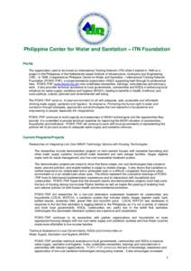 Philippine Center for Water and Sanitation – ITN Foundation Profile The organization used to be known as International Training Network (ITN) when it started in 1990 as a project in the Philippines of the Netherlands-b
