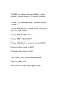 This PDF is a selection from a published volume from the National Bureau of Economic Research Volume Title: Innovation Policy and the Economy, Volume 3 Volume Author/Editor: Adam B. Jaffe, Josh Lerner