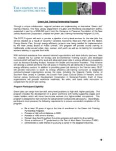 Green Job Training Partnership Program Through a unique collaboration, regional partners are implementing an innovative “Green Job” training initiative. The New Jersey Department of Labor and Workforce Development (L
