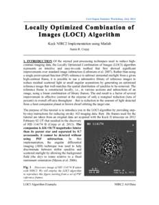 Carl Sagan Summer Workshop, July[removed]Locally Optimized Combination of Images (LOCI) Algorithm Keck NIRC2 Implementation using Matlab Justin R. Crepp