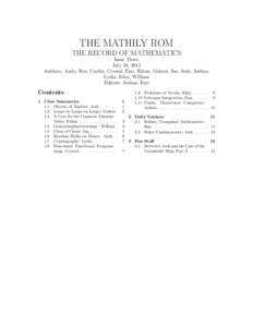 THE MATHILY ROM THE RECORD OF MATHEMATICS Issue Three July 28, 2013 Authors: Andy, Ben, Cecilia, Crystal, Emi, Ethan, Gideon, Ina, Josh, Joshua, Lydia, Riley, William