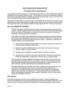 WOOD INNOVATION & DESIGN CENTRE Final Report of the Fairness Reviewer I have acted as Fairness Reviewer for the Wood Innovation & Design Centre Project (the “Project”) throughout the procurement process to date. My m