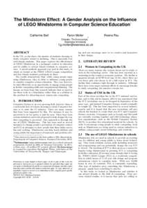 The Mindstorm Effect: A Gender Analysis on the Influence of LEGO Mindstorms in Computer Science Education∗ Catherine Ball Faron Moller †