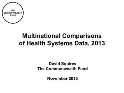 Multinational Comparisons of Health Systems Data, 2013