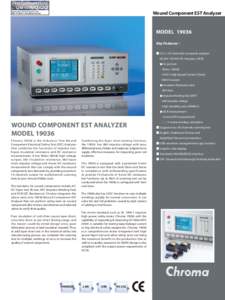 Wound Component EST Analyzer  MODEL[removed]Key Features : ■ 5 in[removed]channels) composite analyzer (ACWV / DCWV/ IR / Impulse / DCR)