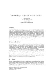 The Challenges of Dynamic Network Interfaces Brooks Davis The FreeBSD Project Seattle, WA brooks@{aero,FreeBSD}.org