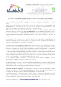 Consorzio Sociale GOEL società cooperativa sociale sede operativa equal: via Lazio, 42 ● 89042 Gioiosa Jonica RC sede legale: c.da Limina, 3 ● Gioiosa Jonica RC tel e fax[removed]web www.consorziosociale.coop ma