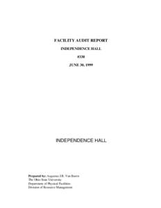 FACILITY AUDIT REPORT INDEPENDENCE HALL #338 JUNE 30, 1999  INDEPENDENCE HALL