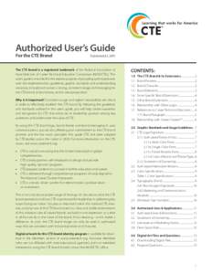 Authorized User’s Guide For the CTE Brand PublishedThe CTE brand is a registered trademark of the National Association of