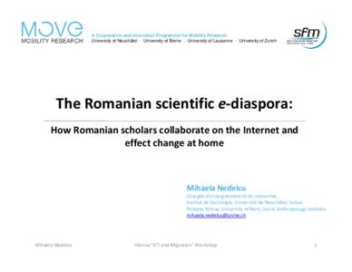 Brain drain / Europe / Per aspera ad astra / Information and communication technologies in education / Ad astra / Romania / Political geography / International relations / Demographic economics / Human migration / Mihaela