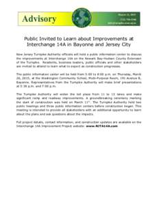 March 12, 5300  Public Invited to Learn about Improvements at Interchange 14A in Bayonne and Jersey City