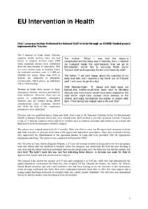 EU Intervention in Health  First Caesarean Section Performed by National Staff in Gedo through an EU/DfID-funded project implemented by Trócaire  The 5 districts of Gedo where Trócaire