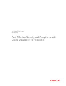 Cost Effective Security and Compliance with Oracle Database 11g Release 2 White Paper
