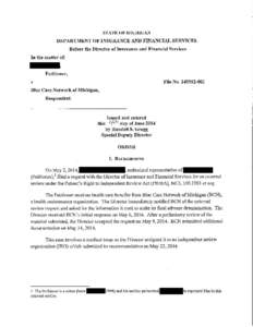 STATE OF MICHIGAN  DEPARTMENT OF INSURANCE AND FINANCIAL SERVICES Before the Director of Insurance and Financial Services In the matter of: