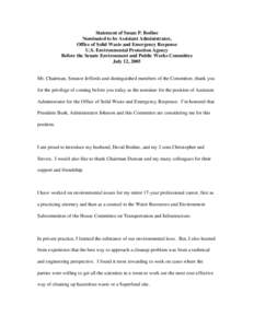 Statement of Susan P. Bodine Nominated to be Assistant Administrator, Office of Solid Waste and Emergency Response U.S. Environmental Protection Agency Before the Senate Environment and Public Works Committee July 12, 20