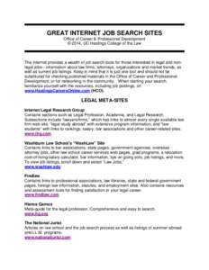 Law clerk / Equal Justice Works / Internship / Legal education / PSLawNet / Legal education in the United States / Law / Legal professions / Law school in the United States