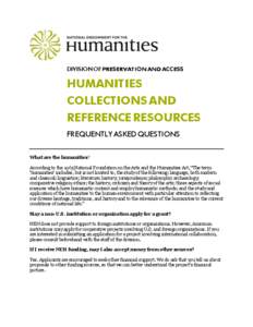 DIVISION OF PRESERVATION AND ACCESS  HUMANITIES COLLECTIONS AND REFERENCE RESOURCES FREQUENTLY ASKED QUESTIONS