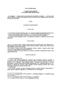 1992. évi LXIII. törvény a személyes adatok védelméről és a közérdekű adatok nyilvánosságáról 1 Az Országgyűlés — a Magyar Köztársaság Alkotmányában foglaltakkal összhangban — a személyes ada